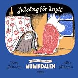 Småsagor från Mumindalen. Julsång för knytt