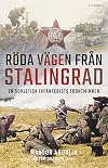 Röda vägen från Stalingrad : en sovjetisk infanterists frontminne