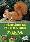 Trädgårdens växter & djur i Sverige och Nordeuropa