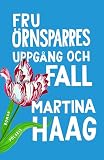 Fru Örnsparres uppgång och fall