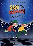 Sara och Dagmara fångar en tjuv