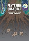 Fantasins urskogar: Skräck, fantasy och science fiction i begynnelsen