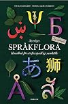 Sveriges språkflora : handbok för ett flerspråkigt samhälle