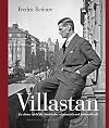 Villastan : en sluten v&auml;rld f&ouml;r Stockholms ekonomiska och kulturella elit