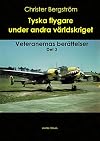 Luftwaffe Pilots in World War II: The Veterans' Stories, Volume 3