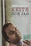 Keith och jag : en berΓ€ttelse om brott och straff