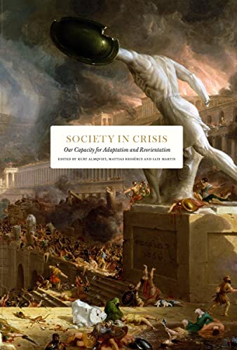 Society in Crisis: Our Capacity for Adaptation and Reorientation book cover