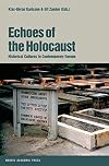 Echoes of the Holocaust : historical cultures in contemporary Europe