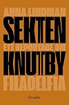 Sekten : ett reportage om Knutby Filadelfia