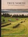 True North - The Grand Landscapes of Sweden
