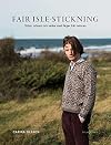 Fair Isle-stickning : tröjor, mössor och vantar med färger från naturen