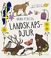 Mina första landskapsdjur : en faktabok