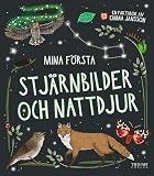 Mina första stjärnbilder och nattdjur