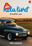 Och hela livet framför oss