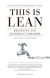 This is Lean: Resolving the Efficiency Paradox by Modig, Niklas, Ahlstrom, Par (2012) Paperback