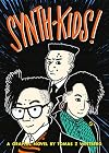 Synth-kids! : a graphic novel