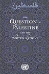 The Question of Palestine and the United Nations (Revised Edition)