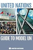 The United Nations Guide to Model UN