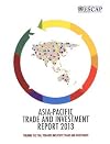 Asia-pacific trade and investment report 2013 turning the tide: towards inclusive trade and investment