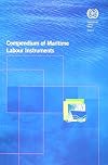 Compendium of maritime labour instruments