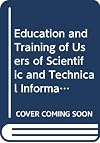 Education and training of users of scientific and technical information : UNISIST guide for teachers