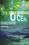 Changing Ocean: Its Effects On Climate And Living Resources (Ioc Ocean Forum Series)