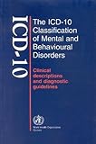 Icd10 The Icd10 Classification Of Mental And Behavioural Disorders Clinical Descriptions And Diagnostic Guidelines
