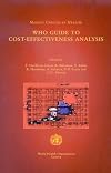 Making choices in health : WHO guide to cost-effectiveness analysis
