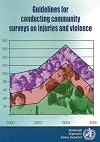 Guidelines for Conducting Community Surveys on Injuries and Violence