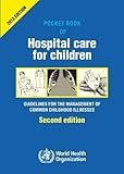 Pocket Book Of Hospital Care For Children Guidelines For The Management Of Common Illness