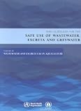 Guidelines For The Safe Use Of Wastewater Excreta And Greywater Wasterwater And Excreta Use In Aquaculture