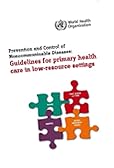 Prevention and control of noncommunicable diseases: guidelines for primary health care in low-resource settings