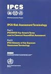 IPCS Risk Assessment Terminology (Harmonization Project Documents) (No. 1)