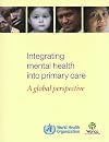 Integrating Mental Health into Primary Health Care: A Global Perspective