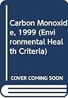 Carbon Monoxide (Environmental Health Criteria Series)