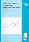 Testing and Evaluation of Agricultural Machinery and Equipment: Principles and Practices (Fao Agricultural Services Bulletin)