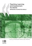 Teaching, Learning and Assessment for Adults: Improving Foundation Skills 