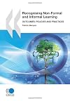 Recognising Non-Formal and Informal Learning: Outcomes, Policies and Practices