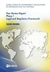 Global forum on transparency and exchange of information for tax purposes peer reviews. Saudi Arabia 2014. Phase 1, Legal and regulatory framework
