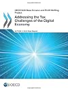 Oecd/G20 Base Erosion and Profit Shifting Project Addressing the Tax Challenges of the Digital Economy, Action 1 - 2015 Final Report