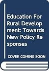 Education for rural development : towards new policy responses
