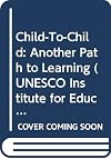 Child-to-child : another path to learning