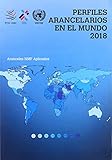 Perfiles arancelarios en el mundo 2018: aranceles NMF aplicados