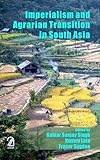 Imperialism and agrarian transition in South Asia