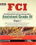 FCI (Food Corporation of India) combined recruitment exam 2015 for assistant grade-III [paper-I]