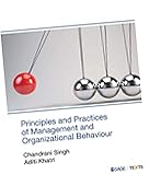 Principles and practices of management and organizational behaviour