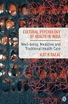 Cultural psychology of health in India : well-being, medicine and traditional health care