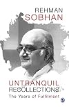 Untranquil Recollections: The Years of Fulfilment