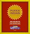 Pukka Indian: 100 Objects that Define India