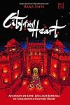 City of My Heart: Accounts of Love, Loss and Betrayal in Nineteenth-Century Delhi